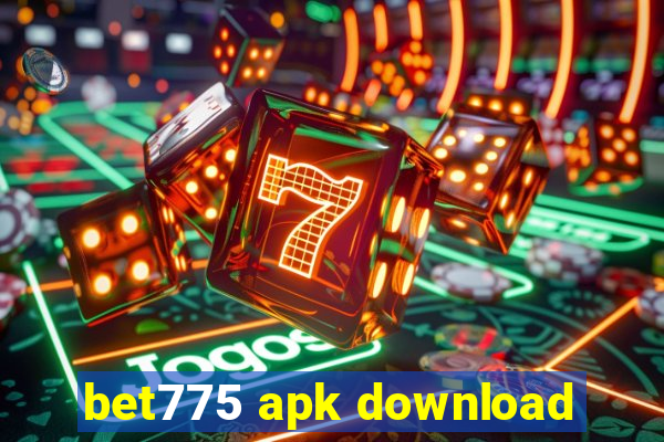 bet775 apk download